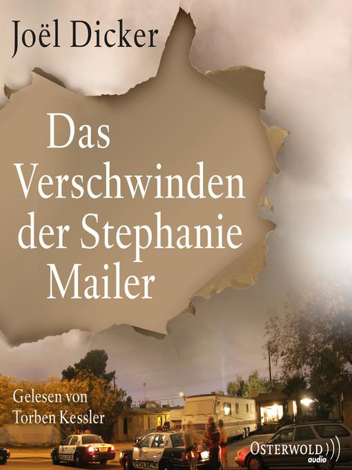 Title details for Das Verschwinden der Stephanie Mailer by Joël Dicker - Available